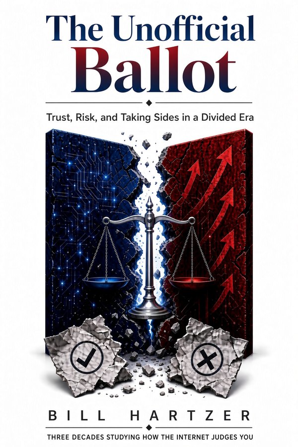 Book cover for The Unofficial Ballot by Bill Hartzer, showing a cracked blue and red wall split by a set of balance scales, with the tagline three decades studying how the internet judges you
